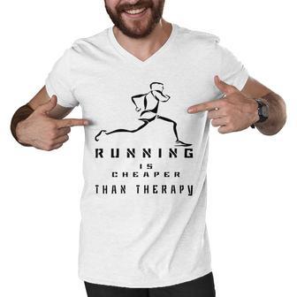 Running Is Cheaper Than Therapy A Celebration Of Running Men V-Neck Tshirt | Favorety CA