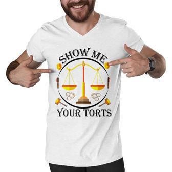 Show Me Your Torts Men V-Neck Tshirt | Favorety