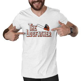The Logfather Funny Arborist I Woodworker Chainsaw Awesome Men V-Neck Tshirt | Mazezy