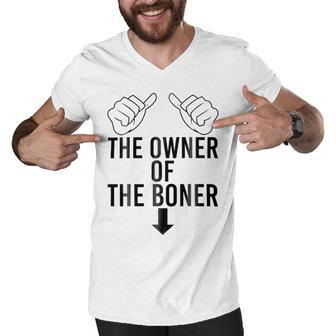 The Owner Of The Boner Men V-Neck Tshirt | Favorety