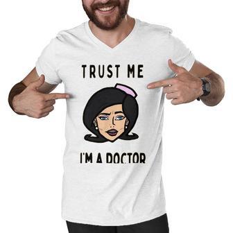 Trust Me Im A Dogtor Doctor Dog 672 Shirt Men V-Neck Tshirt | Favorety AU