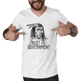 Trust The Government Native American Men V-Neck Tshirt | Mazezy
