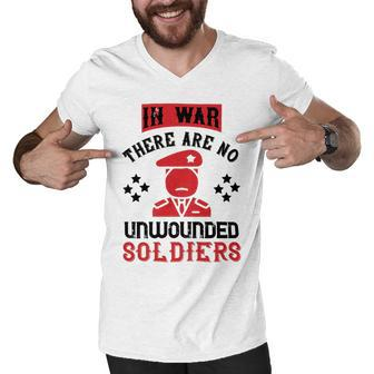 Veterans Day Gifts In War There Are No Unwounded Soldiers Men V-Neck Tshirt - Monsterry