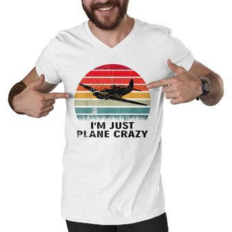 Vintage Im Just Plane Crazy Airplane Pilots Aviation Day Men V-Neck Tshirt - Seseable