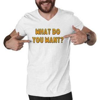 What Do You Want Gotye Fans Gift Men V-Neck Tshirt | Mazezy