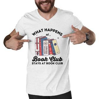 What Happens At Book Club Stays At Book Club Book Lover Nerd Men V-Neck Tshirt | Mazezy