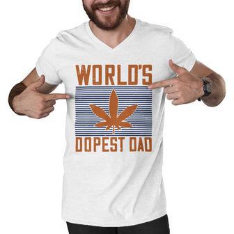 Worlds Dopest Dad Fathers Day Gift Men V-Neck Tshirt - Monsterry