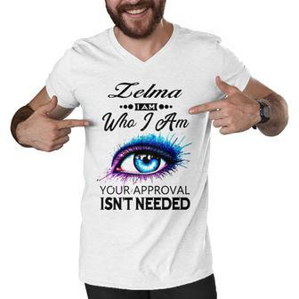 Zelma Name Gift Zelma I Am Who I Am Men V-Neck Tshirt - Seseable