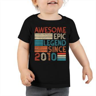 12Th Birthday Gifts Year Old Awesome Epic Legend Since 2010 Toddler Tshirt - Seseable