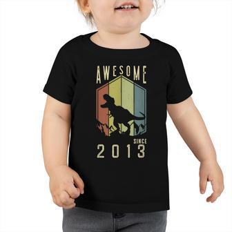Awesome Since 2013 Dinosaur Boy 9 Years Old 9Th Birthday Toddler Tshirt - Seseable