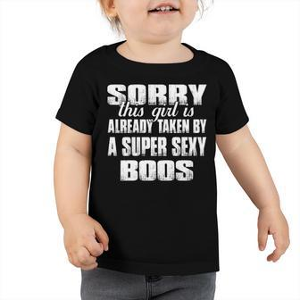 Boos Name Gift This Girl Is Already Taken By A Super Sexy Boos Toddler Tshirt | Seseable UK