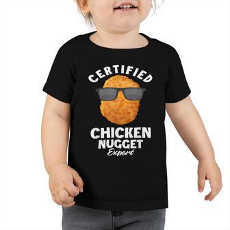 Chicken Chicken Certified Chicken Nugget Expert - Funny Chicken Nuggets Toddler Tshirt - Monsterry AU