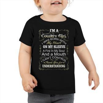 Country Girl Country Girl I Was Born With My Heart On My Sleeve Toddler Tshirt - Seseable