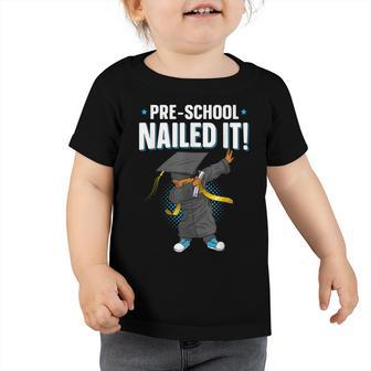 Dabbing Graduation Boy Preschool Nailed It Class Of 2022  V2 Toddler Tshirt