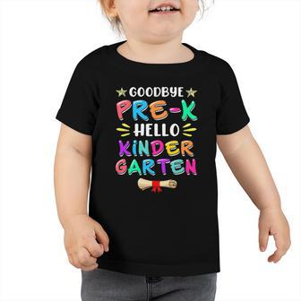 Graduation Bye Pre-K Hello Kindergarten Back To School Funny Toddler Tshirt | Mazezy UK