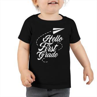 Hello First Grade Pupil School Back Welcome Toddler Tshirt | Mazezy