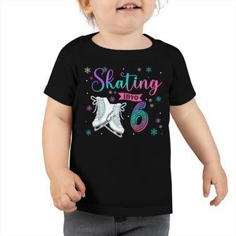 Ice Skating Rolling 6Th Birthday Party Girl Family Matching Toddler Tshirt - Seseable