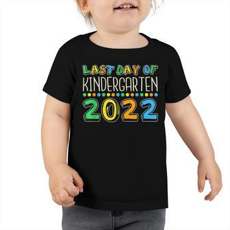 Last Day Of Kindergarten 2022 Kindergarten Graduate Kids Toddler Tshirt - Seseable