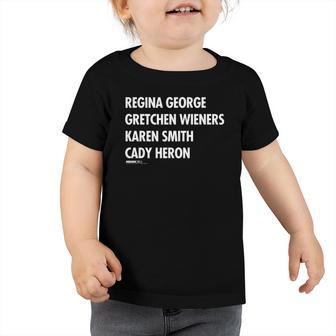 Mean Girls Characters 4 Names Toddler Tshirt | Mazezy