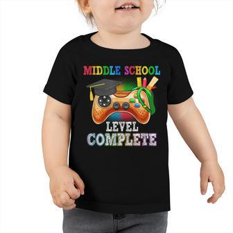 Middle School Level Complete Last Day Of School Graduation  Toddler Tshirt
