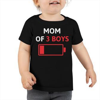 Mom Of 3 Boys Mothers Day Low Battery Toddler Tshirt | Favorety