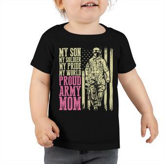 My Son My Soldier Hero Proud Army Mom 699 Shirt Toddler Tshirt | Favorety UK