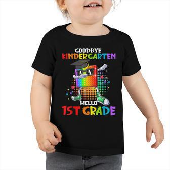 Pop It Goodbye Kindergarten Hello 1St Grade Graduation  Toddler Tshirt