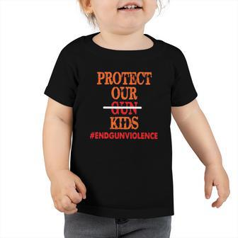Protect Our Kids End Guns Violence Version Toddler Tshirt | Mazezy