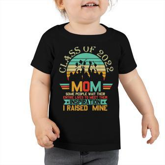 Proud Mom Of A 2022 Graduate Toddler Tshirt - Monsterry