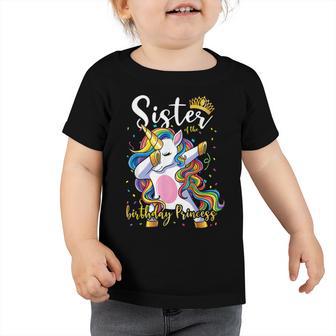 Sister Of The Birthday Princess Dab Unicorn Birthday Girl Toddler Tshirt - Seseable