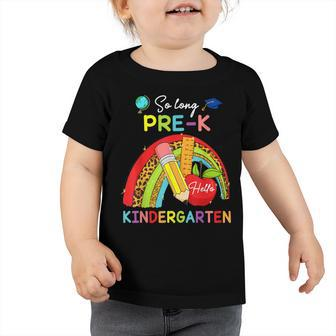 So Long Pre-K Hello Kindergarten Here I Come Student Kids Toddler Tshirt - Seseable