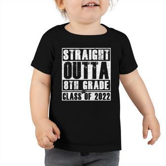 Straight Outta 8Th Grade School Class 2022 Graduation Gifts Toddler Tshirt | Mazezy