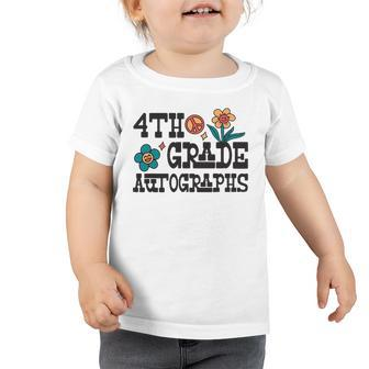 4Th Grade Last Day Of School Autograph Toddler Tshirt | Mazezy