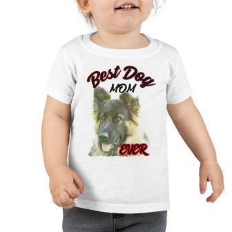 Best Dog Mom Ever German Shepherd Toddler Tshirt | Favorety UK