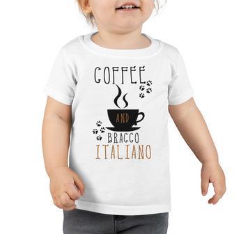 Coffee And Bracco Italiano Toddler Tshirt | Favorety