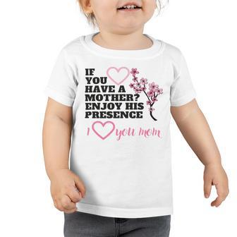 I Love You Mom Toddler Tshirt | Favorety UK