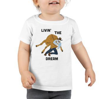 Livin The Dream Rodeo Cowboy Toddler Tshirt | Mazezy CA