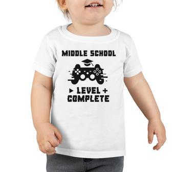 Middle School Level Complete Funny Video Gamer Graduation Toddler Tshirt | Mazezy