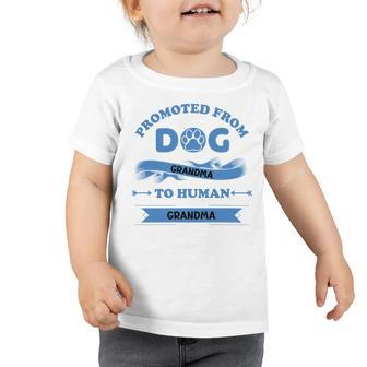 Promoted From Dog Grandma To Human Grandma Toddler Tshirt | Favorety UK
