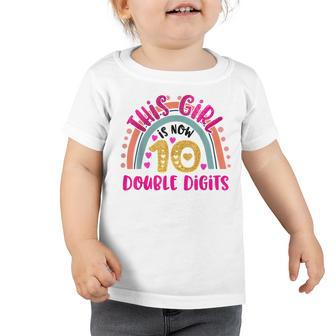 This Girl Is Now 10 Double Digits Birthday Gift 10 Year Old Toddler Tshirt - Seseable