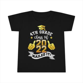 4Th Grade Class Of 2022 Nailed It Boy Girl Graduation Infant Tshirt | Mazezy UK