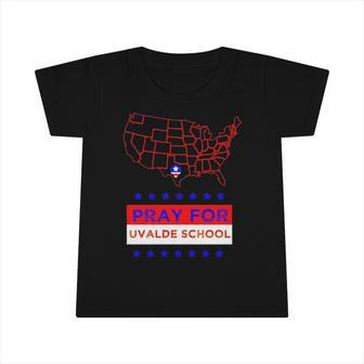 America Pray For Uvalde School Infant Tshirt | Mazezy