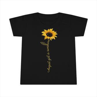 August Girl Is Sunshine Infant Tshirt - Seseable
