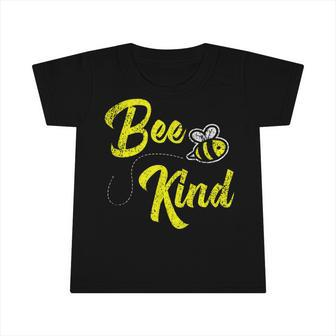 Bee Bee Bee Kind Be Kind Teacher Busy Like Bee Bumble B Infant Tshirt - Monsterry CA