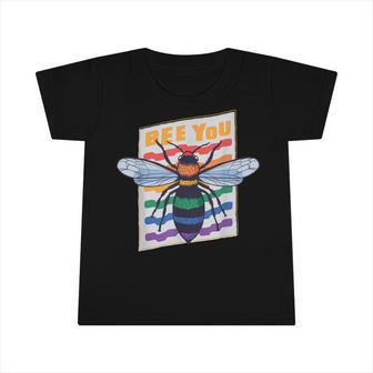 Bee Bee Bee You Funny Lgbt Gay Lesbian Rainbow Pride Month Apparel Infant Tshirt - Monsterry