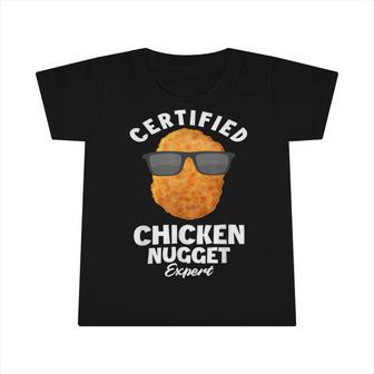 Chicken Chicken Certified Chicken Nugget Expert - Funny Chicken Nuggets Infant Tshirt - Monsterry UK