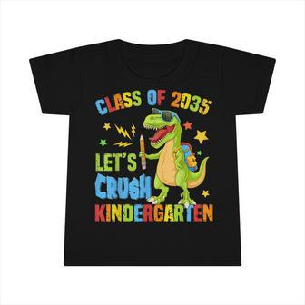 Class Of 2035 Lets Crush Kindergarten Back To School Boys Infant Tshirt | Mazezy