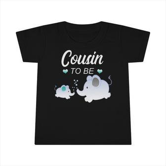 Cousin To Be Elephant Baby Shower For Boy Infant Tshirt | Mazezy