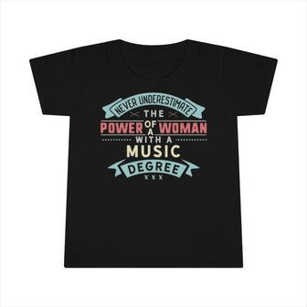 Funny Music Degree Major Strong Woman Graduation Gift Infant Tshirt | Mazezy