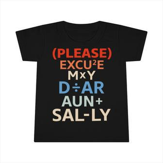 Funny Please Excuse My Dear Aunt Sally Lovers Math Infant Tshirt - Monsterry CA